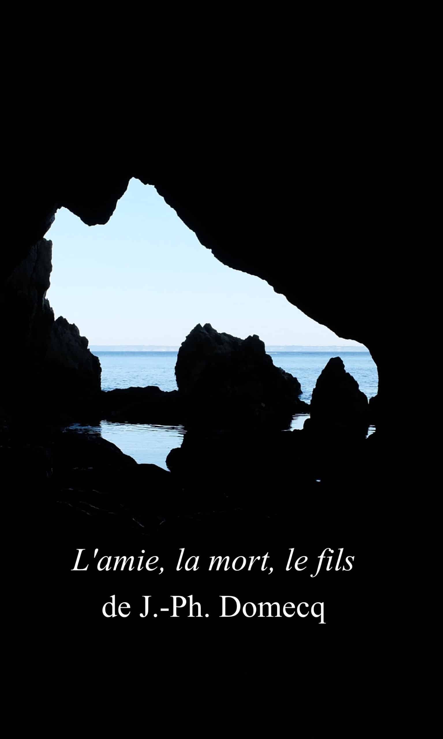 L&rsquo;amie, la mort, le fils de J.-Ph. Domecq
