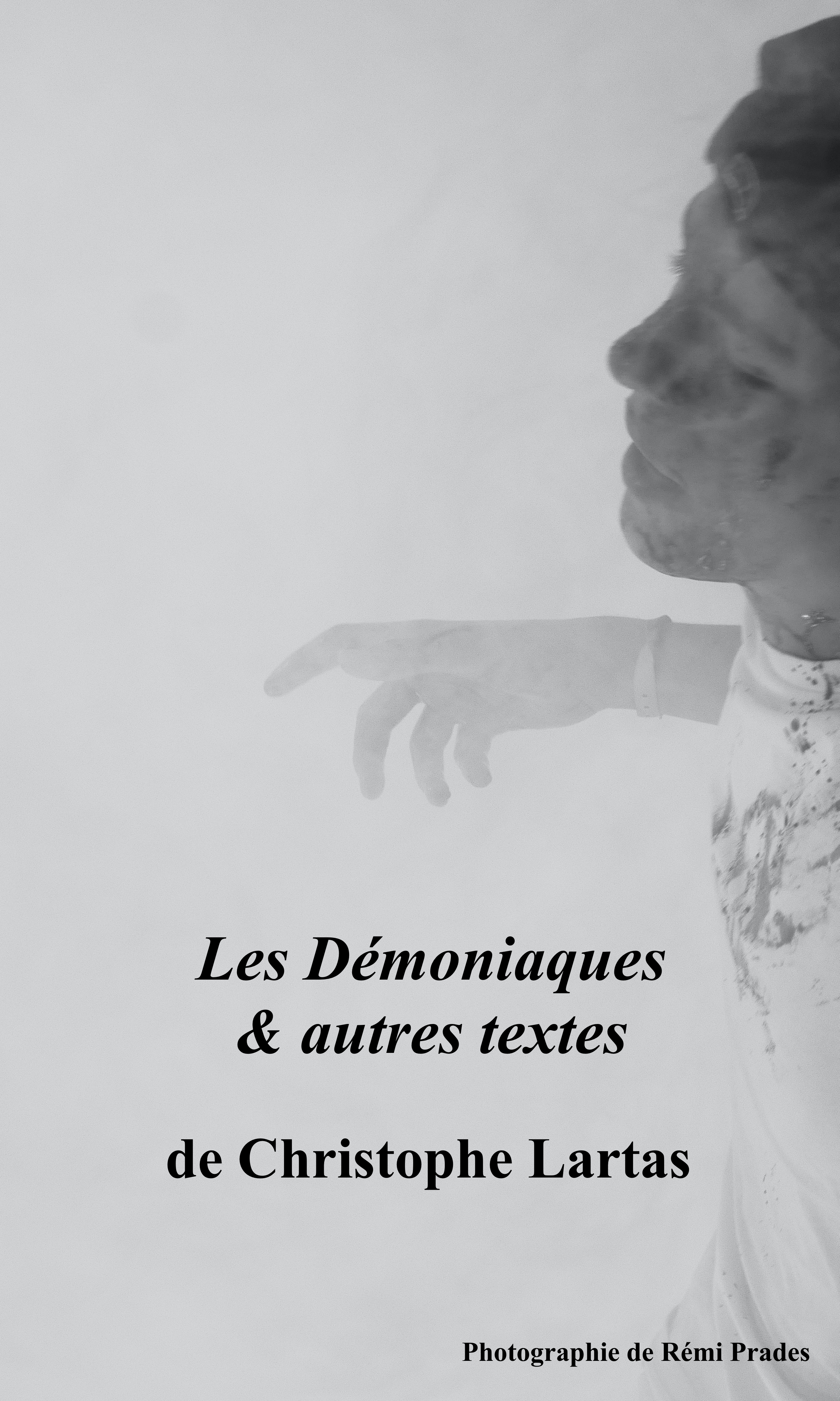 Les Démoniaques de Christophe Lartas