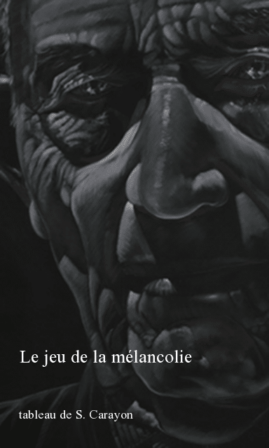 Le jeu de la mélancolie