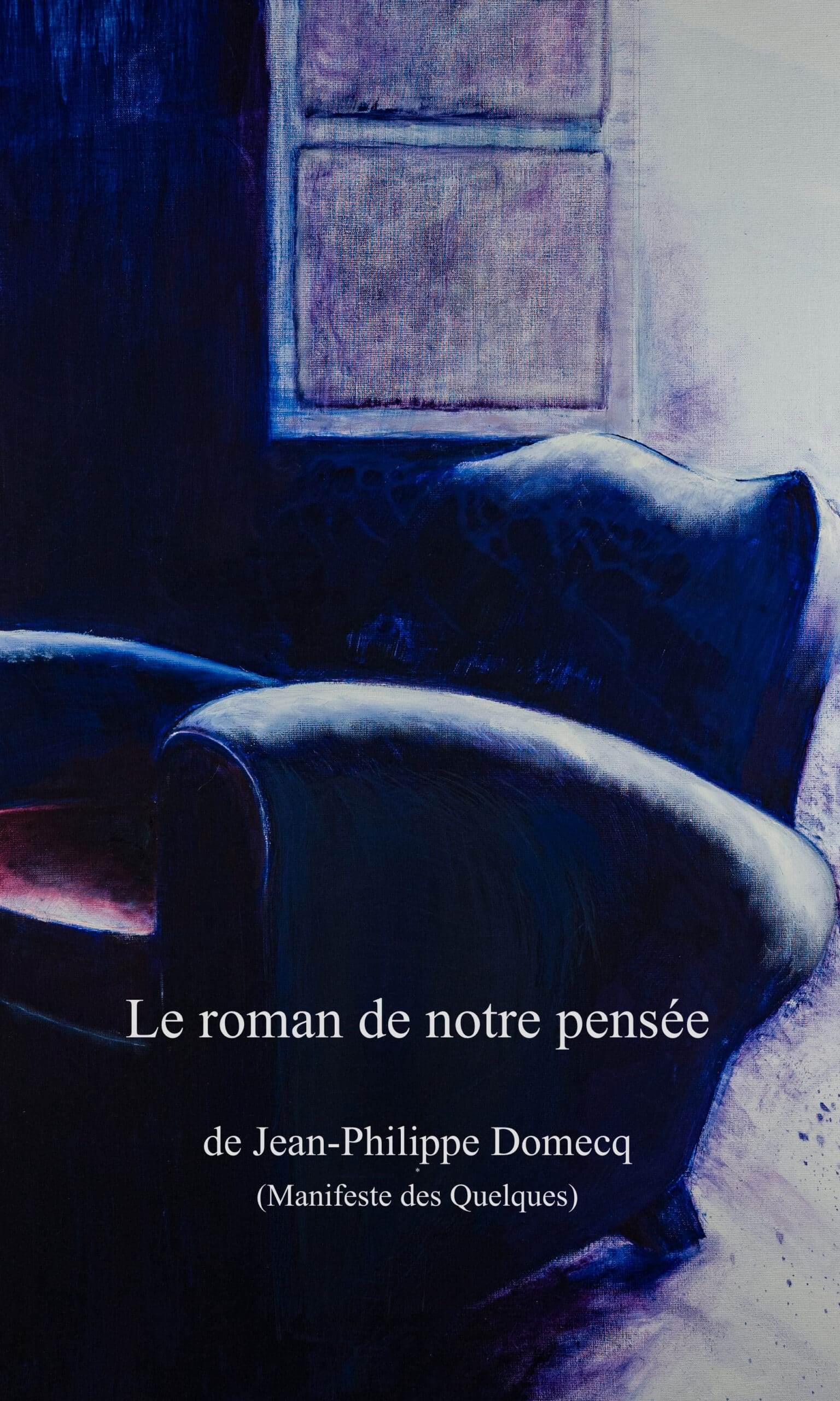 Le roman de notre pensée