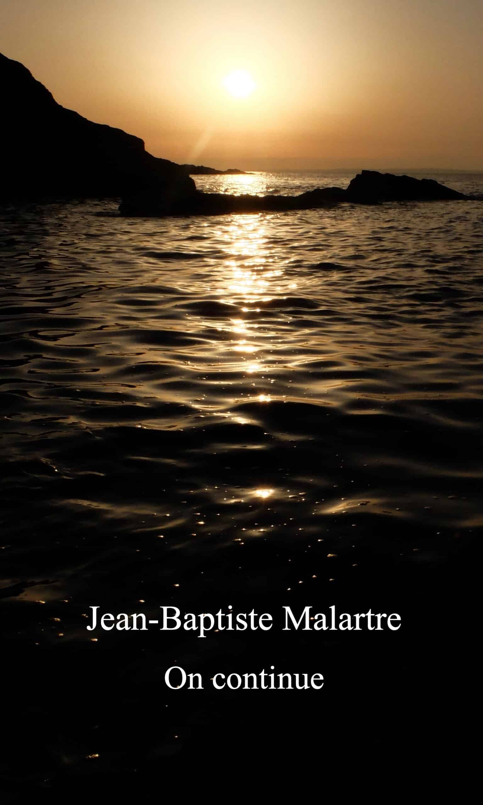 On continue de Jean-Baptiste Malartre