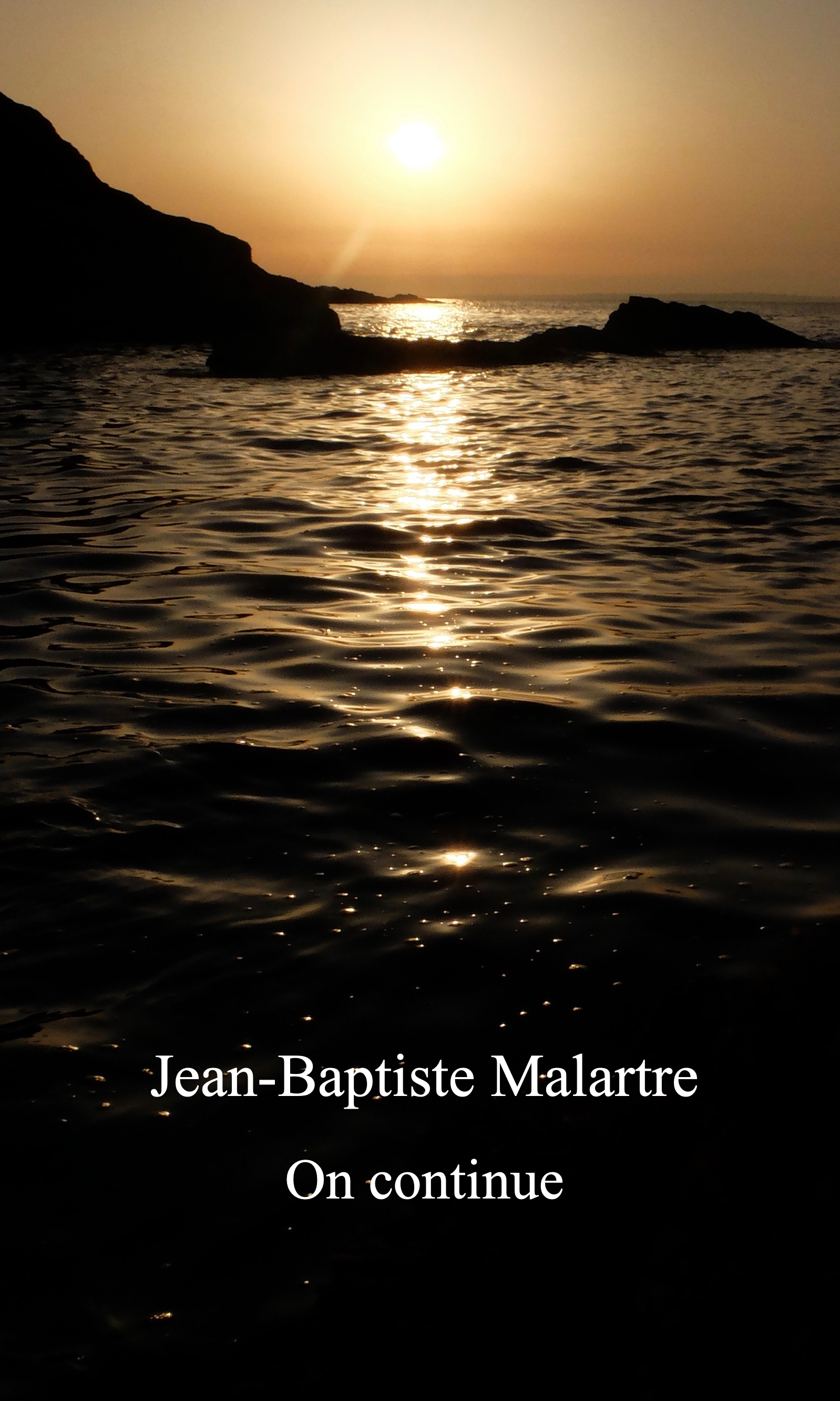 On continue de Jean-Baptiste Malartre