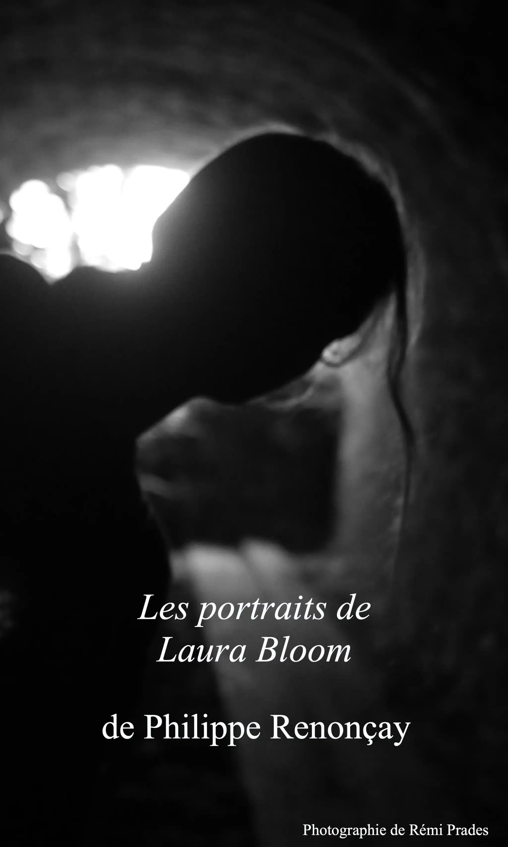 Les portraits de Laura Bloom de Ph. Renonçay