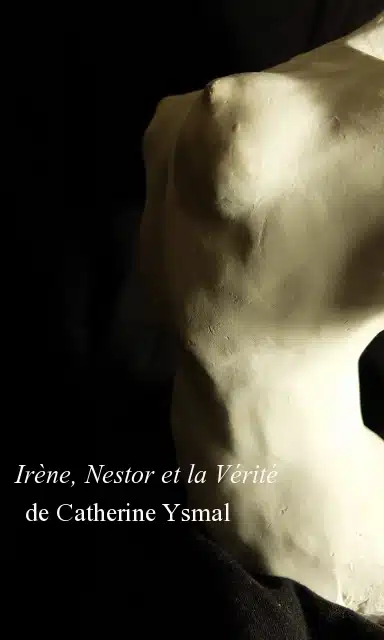 Irène, Nestor et la Vérité de C. Ysmal