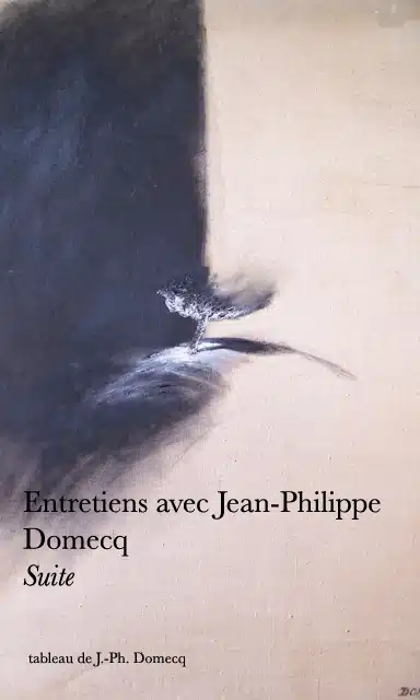 Entretien avec J.-Ph. Domecq 2