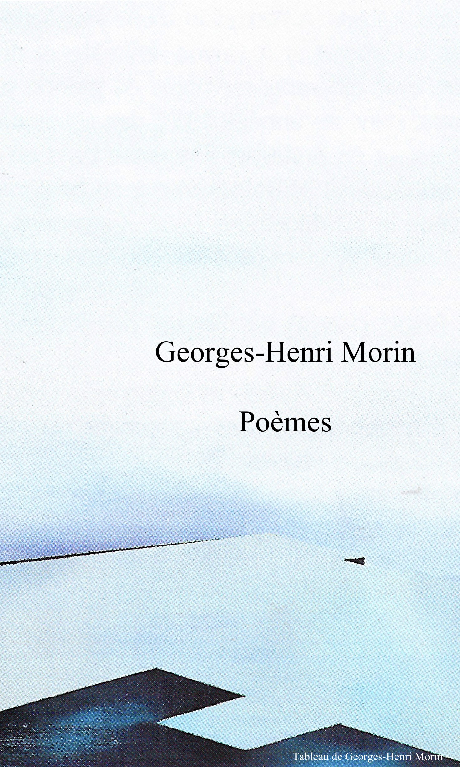 Poèmes de Georges-Henri Morin