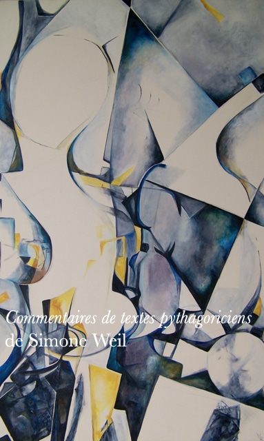 Simone Weil, Commentaires de textes pythagoriciens